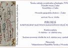 Svečano otvorenje izložbe ''Piri Reis - kartograf sultana Sulejmana Veličanstvenog''